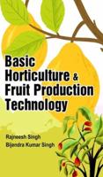 Basic Horticulture and Fruit Production Technology