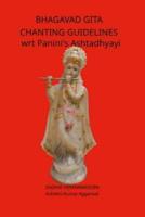 Bhagavad Gita Chanting Guidelines Wrt Panini's Ashtadhyayi