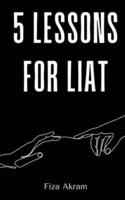 5 Lessons for Liat