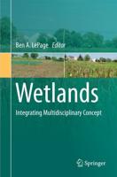 Wetlands : Integrating Multidisciplinary Concepts