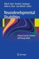 Neurodevelopmental Disabilities : Clinical Care for Children and Young Adults