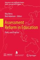 Assessment Reform in Education : Policy and Practice