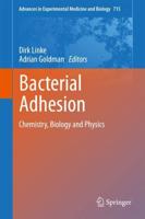 Bacterial Adhesion : Chemistry, Biology and Physics