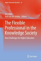 The Flexible Professional in the Knowledge Society : New Challenges for Higher Education