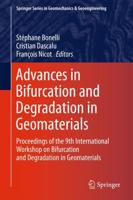 Advances in Bifurcation and Degradation in Geomaterials : Proceedings of the 9th International Workshop on Bifurcation and Degradation in Geomaterials