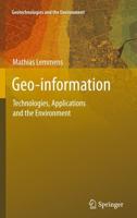 Geo-information : Technologies, Applications and the Environment