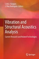 Vibration and Structural Acoustics Analysis: Current Research and Related Technologies