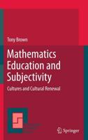 Mathematics Education and Subjectivity : Cultures and Cultural Renewal