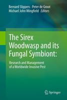 The Sirex Woodwasp and Its Fungal Symbiont
