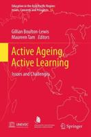 Active Ageing, Active Learning : Issues and Challenges