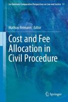 Cost and Fee Allocation in Civil Procedure : A Comparative Study