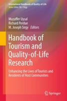 Handbook of Tourism and Quality-of-Life Research : Enhancing the Lives of Tourists and Residents of Host Communities