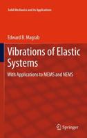 Vibrations of Elastic Systems : With Applications to MEMS and NEMS