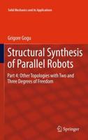 Structural Synthesis of Parallel Robots : Part 4: Other Topologies with Two and Three Degrees of Freedom