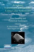 Tracking Environmental Change Using Lake Sediments: Data Handling and Numerical Techniques