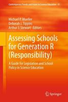 Assessing Schools for Generation R (Responsibility) : A Guide for Legislation and School Policy in Science Education