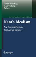 Kant's Idealism : New Interpretations of a Controversial Doctrine