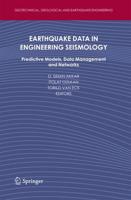 Earthquake Data in Engineering Seismology : Predictive Models, Data Management and Networks