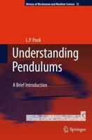 Understanding Pendulums : A Brief Introduction
