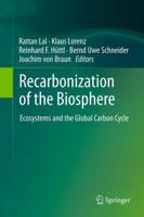 Recarbonization of the Biosphere : Ecosystems and the Global Carbon Cycle