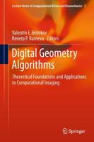 Digital Geometry Algorithms: Theoretical Foundations and Applications to Computational Imaging