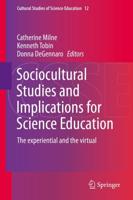 Sociocultural Studies and Implications for Science Education