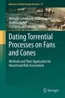 Dating Torrential Processes on Fans and Cones: Methods and Their Application for Hazard and Risk Assessment
