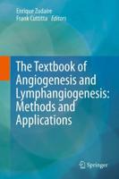 The Textbook of Angiogenesis and Lymphangiogenesis