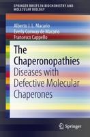 The Chaperonopathies : Diseases with Defective Molecular Chaperones