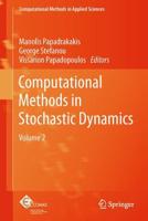 Computational Methods in Stochastic Dynamics : Volume 2