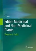 Edible Medicinal and Non-Medicinal Plants. Volume 6