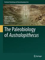 The Paleobiology of Australopithecus