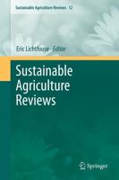 Sustainable Agriculture Reviews