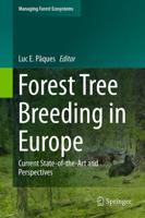 Forest Tree Breeding in Europe: Current State-Of-The-Art and Perspectives
