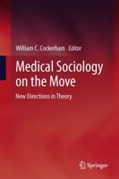 Medical Sociology on the Move : New Directions in Theory