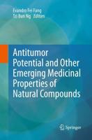 Antitumor Potential and Other Emerging Medicinal Properties of Natural Compounds