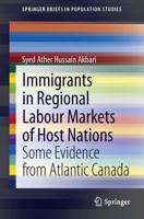 Immigrants in Regional Labour Markets of Host Nations : Some Evidence from Atlantic Canada