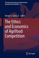 The Ethics and Economics of Agrifood Competition