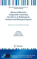 Advanced Bioactive Compounds Countering the Effects of Radiological, Chemical and Biological Agents : Strategies to Counter Biological Damage