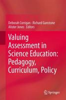 Valuing Assessment in Science Education