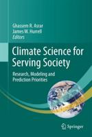 Climate Science for Serving Society: Research, Modeling and Prediction Priorities