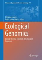 Ecological Genomics : Ecology and the Evolution of Genes and Genomes