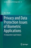 Privacy and Data Protection Issues of Biometric Applications : A Comparative Legal Analysis