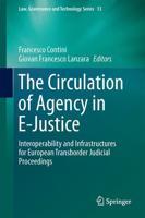 The Circulation of Agency in E-Justice : Interoperability and Infrastructures for European Transborder Judicial Proceedings