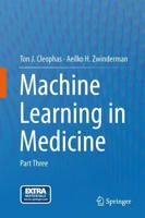 Machine Learning in Medicine : Part Three