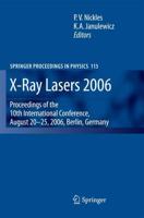 X-Ray Lasers 2006 : Proceedings of the 10th International Conference, August 20-25, 2006, Berlin, Germany