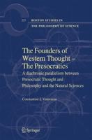 The Founders of Western Thought - The Presocratics