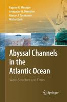 Abyssal Channels in the Atlantic Ocean : Water Structure and Flows