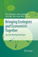 Bringing Ecologists and Economists Together : The Askö Meetings and Papers