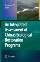 An Integrated Assessment of China's Ecological Restoration Programs
